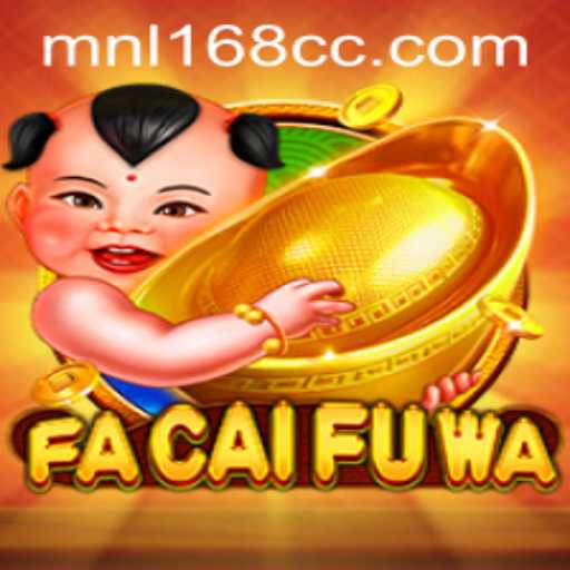 Exploring FaCaiFuWa: Unveiling the Gaming Sensation with MNL168